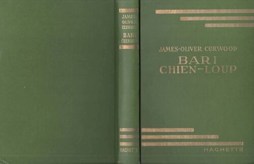Bari Chien-Loup, Illustré Par Jacques Pecnard, Bibliothèque Verte Reliée Hachette Jeunesse 1956