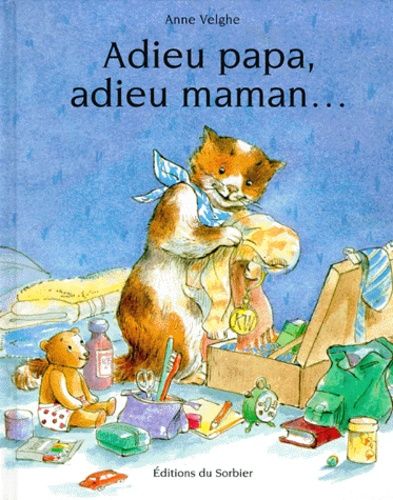 Adieu Papa, Adieu Maman