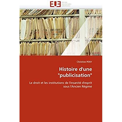 Histoire D''une "Publicisation" (Omn.Univ.Europ.)