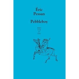 Pebbleboy - Les Aventures Extraordinaires Du Garçon Aussi Dur Qu'une Pierre