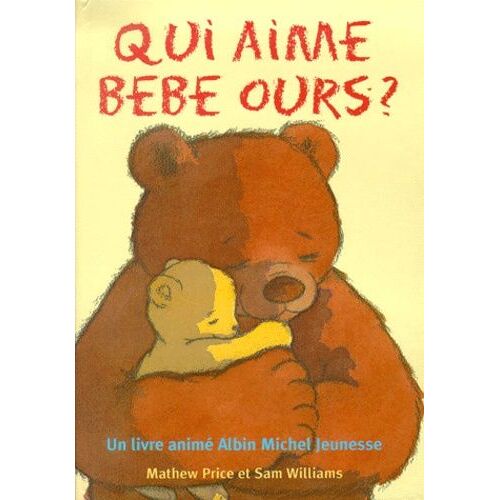 Qui Aime Bébé Ours ?