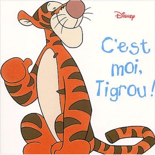 C'est Moi, Tigrou !