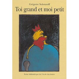 Toi Grand Et Moi Petit