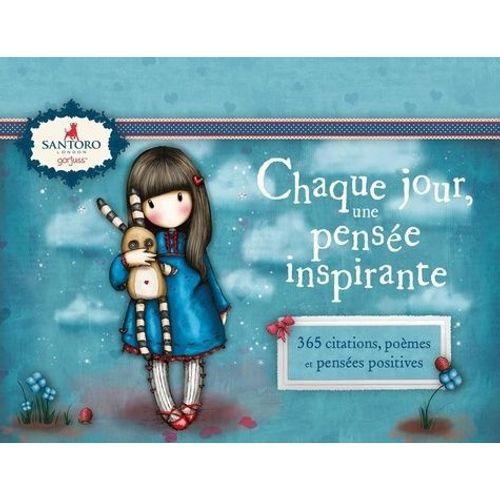 Chaque Jour, Une Pensée Inspirante - 365 Citations, Poèmes Et Pensées Positives