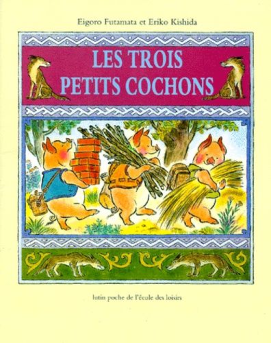 Les Trois Petits Cochons