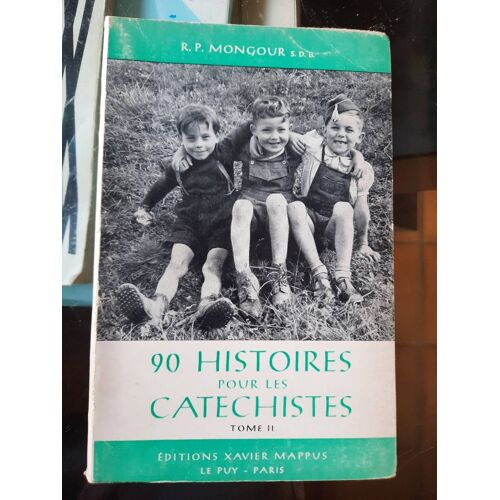 90 Histoires Pour Les Catechistes Tome 2