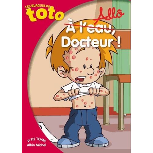Les Blagues De Toto - Allô Docteur !