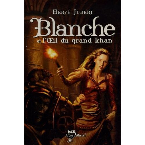 Blanche Et L'oeil Du Grand Khan
