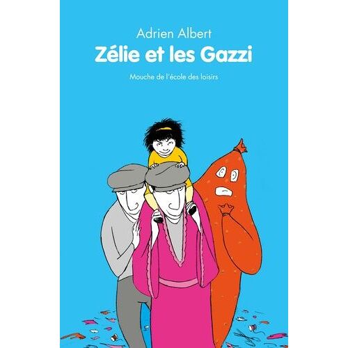 Zélie Et Les Gazzi