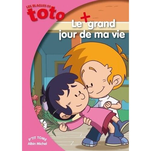 Les Blagues De Toto Tome 9 - Le Grand Jour De Ma Vie