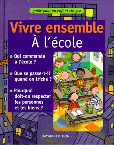 Vivre Ensemble - Vivre Ensemble À L'école