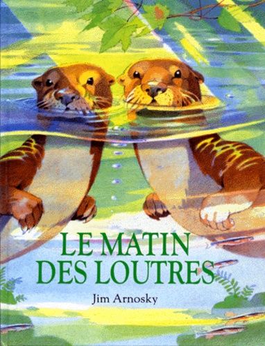 Le Matin Des Loutres