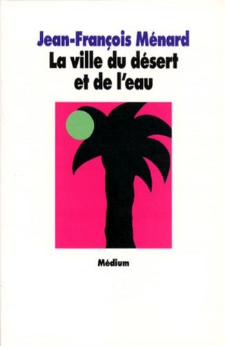 La Ville Du Désert Et De L'eau