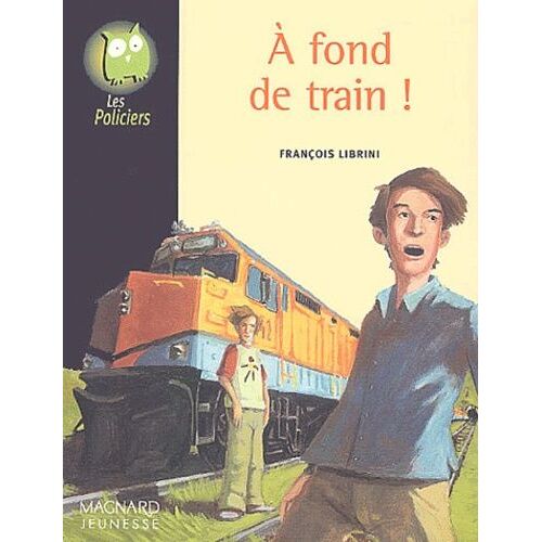 A Fond De Train !