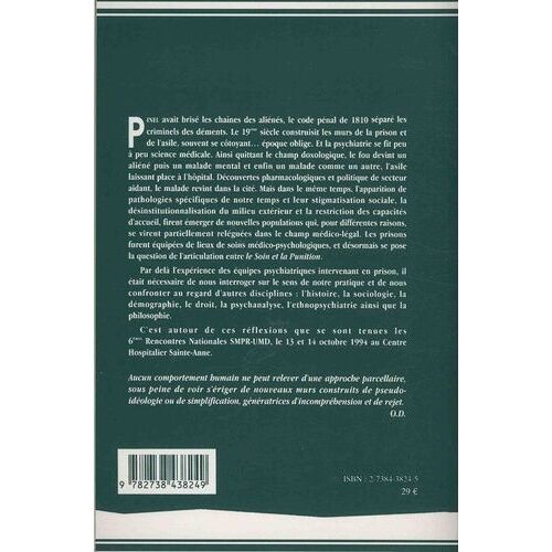 Soigner Et/Ou Punir - Questionnement Sur L'évolution, Le Sens Et Les Perspectives De La Psychiatrie En Prison