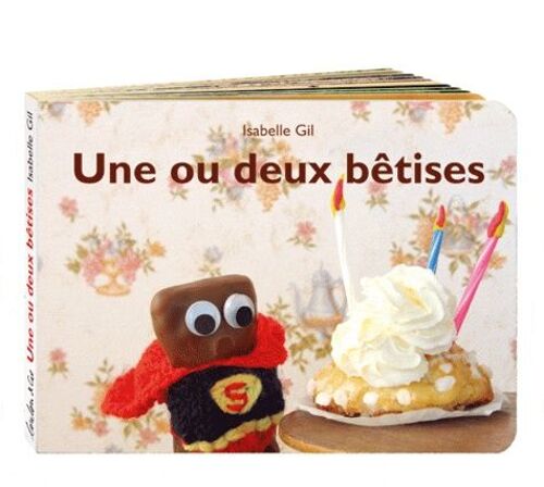 Une Ou Deux Bêtises