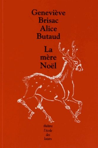 La Mère Noël - Une Pièce En 3 Actes
