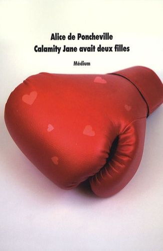 Calamity Jane Avait Deux Filles