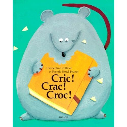 Cric ! Crac ! Croc!