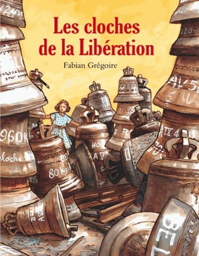 Les Cloches De La Libération