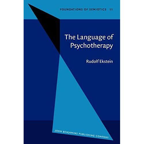 The Language Of Psychotherapy (Foundations Of Semiotics)