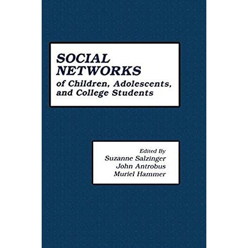 Social Networks Of Children, Adolescents, And College Students