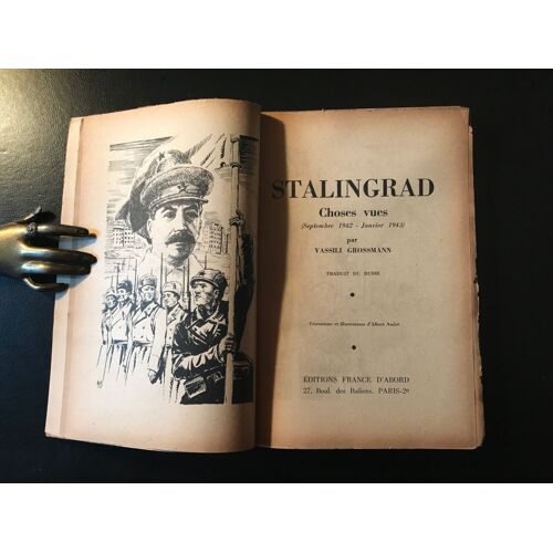 Vassili Grossmann - Stalingrad Choses Vues (Septembre 1942-Janvier 1943) - Illustrations Hors-Texte D’Albert André - Complet De L’Imprimé Publicitaire De L’Editeur [E.O. Mars 1945]