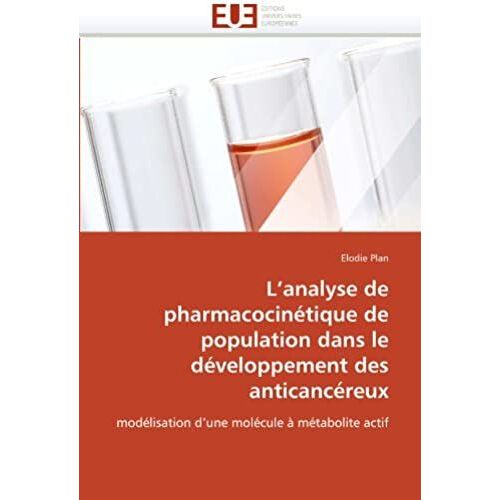 L''analyse De Pharmacocinétique De Population Dans Le Développement Des Anticancéreux