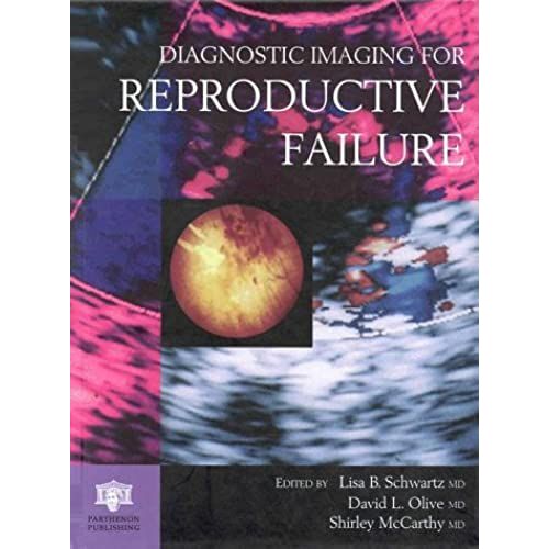 Diagnostic Imaging For Reproductive Failure (The Figo Gynecological Endoscopy Slide Series)