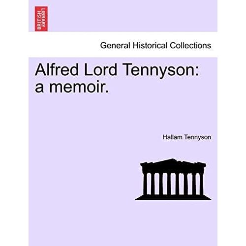 Alfred Lord Tennyson: A Memoir.