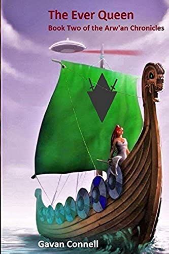 The Ever Queen: Book Two Of The Arw'an Chronicles