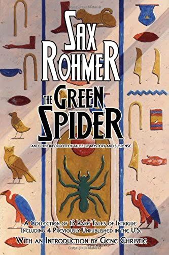 The Green Spider: Nd Other Forgotten Tales Of Mystery And Suspense