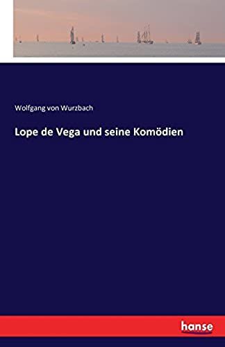Lope De Vega Und Seine Komödien