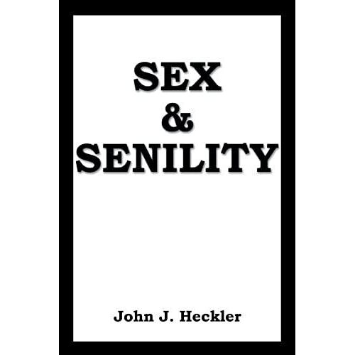 Sex & Senility
