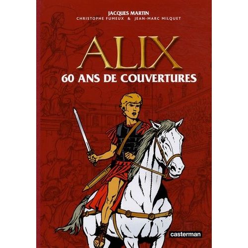 Alix - 60 Ans De Couvertures