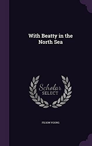 With Beatty In The North Sea