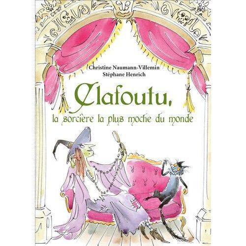 Clafoutu, La Sorcière La Plus Moche Du Monde