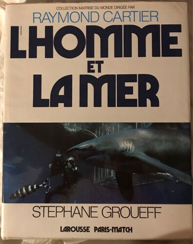 L’Homme Et La Mer / Stéphane Groueff