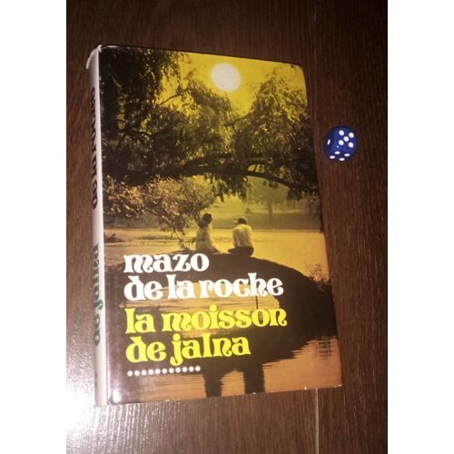 Mazo De La Roche La Moisson De Jalna
