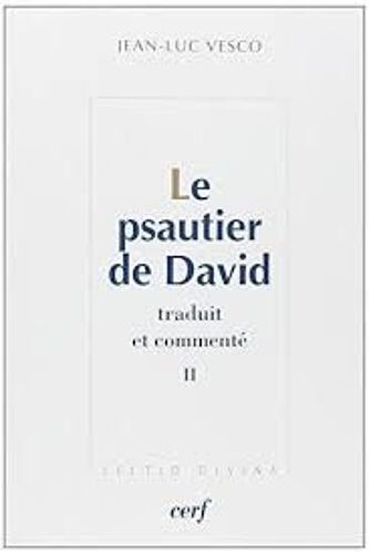 Le Psautier De David Tome 2 , Traduit Et Commenté