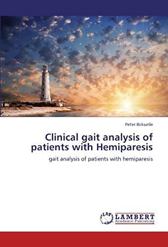 Clinical Gait Analysis Of Patients With Hemiparesis