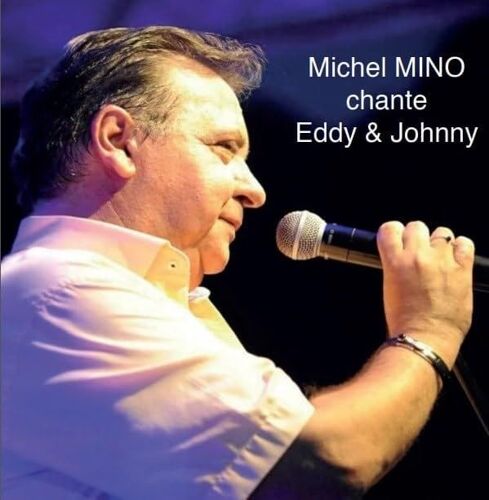 Michel Mino Chante Eddy & Johnny