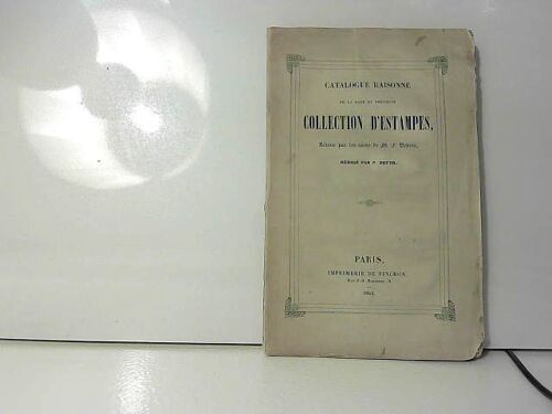 Catalogue Raisonné Collection D'estampes M. Debois