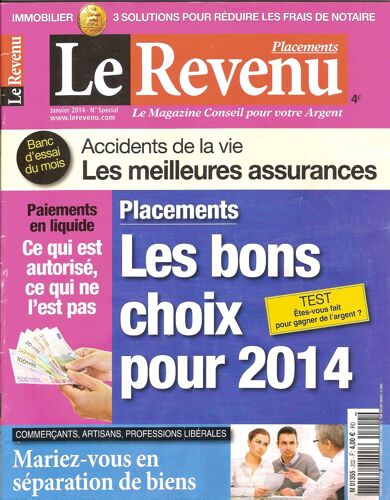 Le Revenu Placements N°202 Hors Série : Placements Les Bons Choix Pour 2014 - Janvier 2014