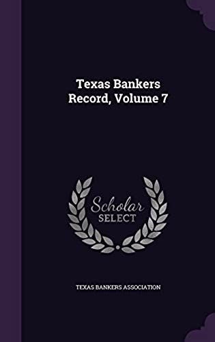 Texas Bankers Record V07