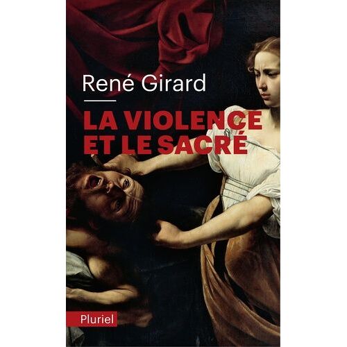 La Violence Et Le Sacré