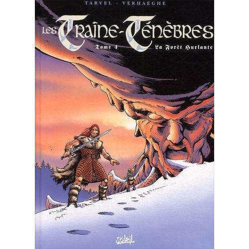 Les Traîne-Ténèbres Tome 4 - La Forêt Hurlante