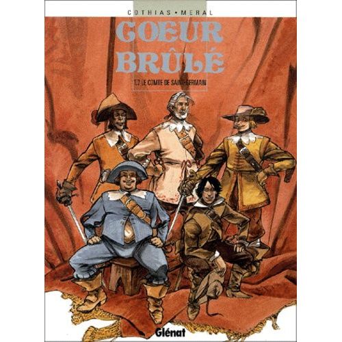 Coeur Brûlé - Tome 7 - Le Comte De Saint-Germain