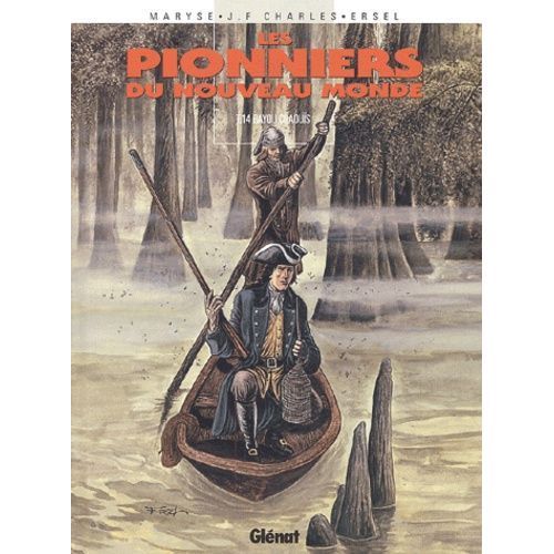 Les Pionniers Du Nouveau Monde Tome 14 - Bayou Chaouis