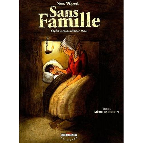 Sans Famille - Tome 1 - Mère Barberin